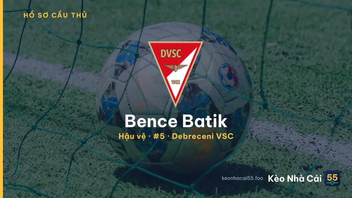Bence Batik — Debreceni VSC