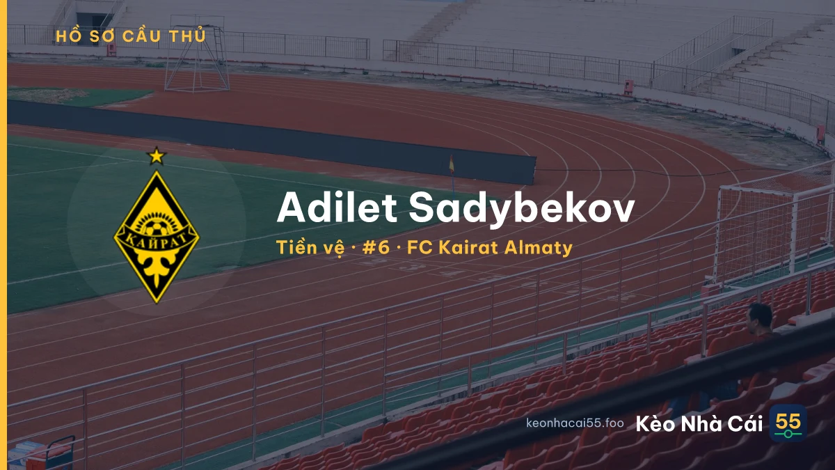 Adilet Sadybekov — FC Kairat Almaty