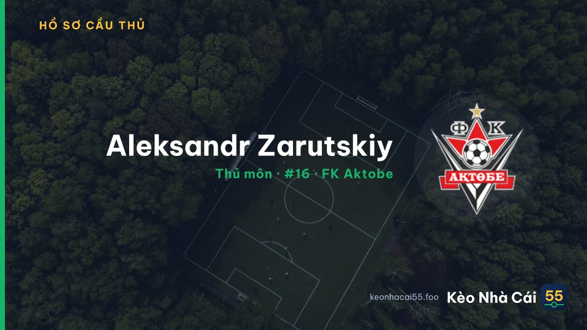 Aleksandr Zarutskiy — FK Aktobe