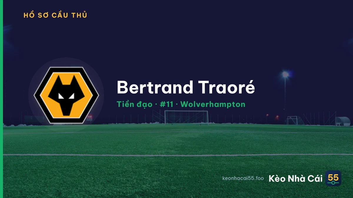 Bertrand Traoré — Wolverhampton