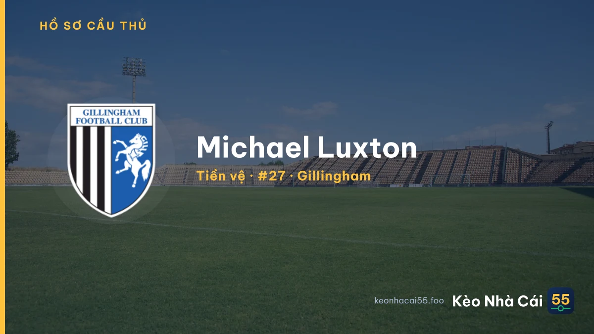 Michael Luxton — Gillingham