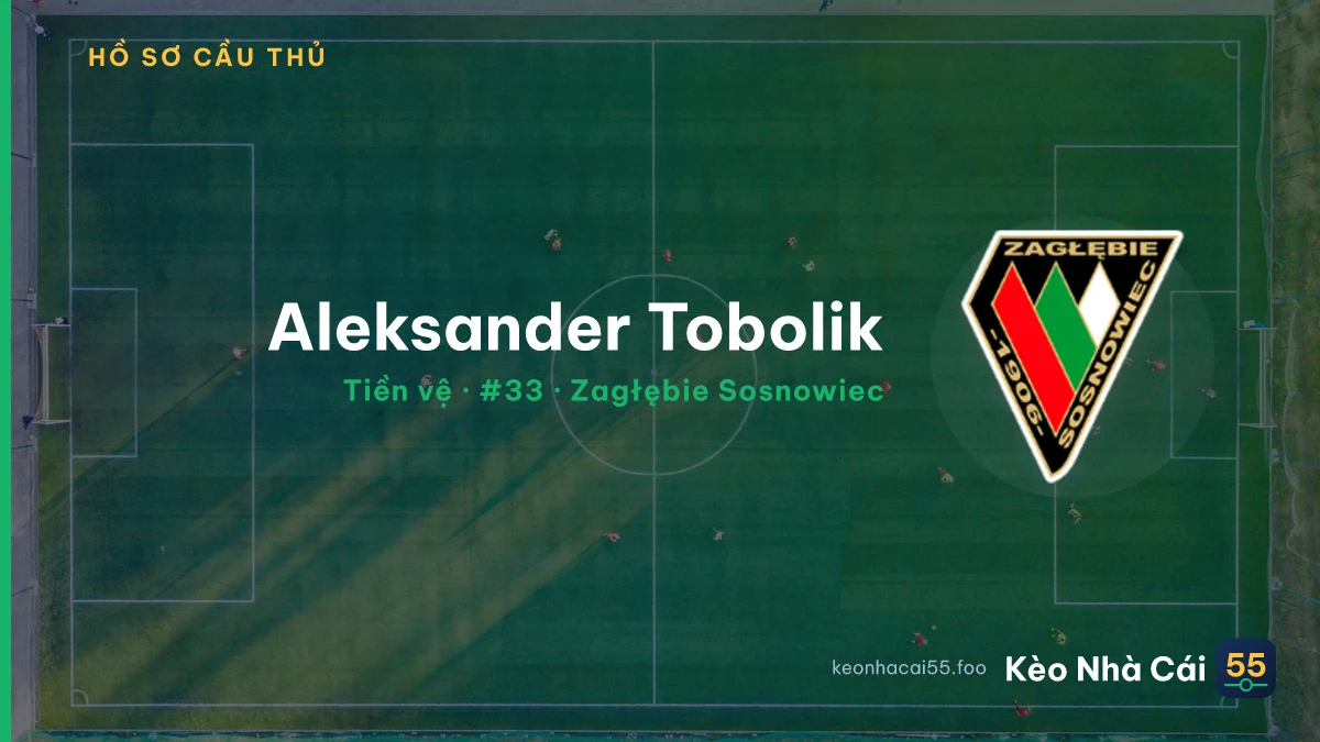 Aleksander Tobolik — Zagłębie Sosnowiec