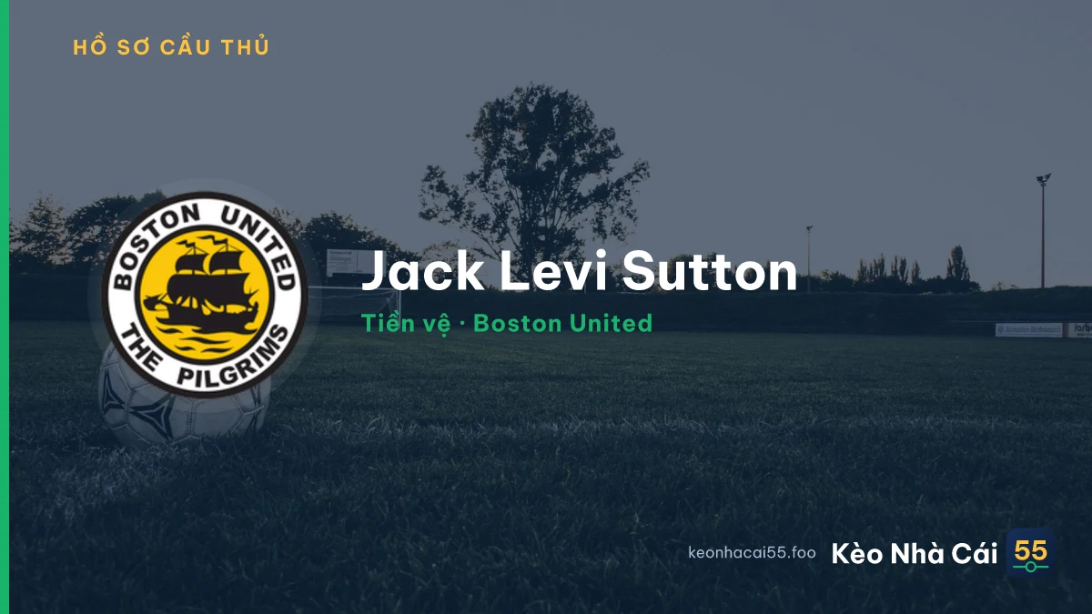 Jack Levi Sutton — Boston United