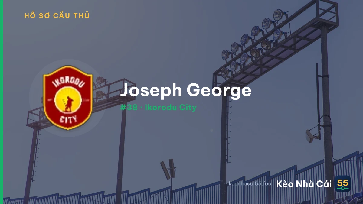 Joseph George — Ikorodu City