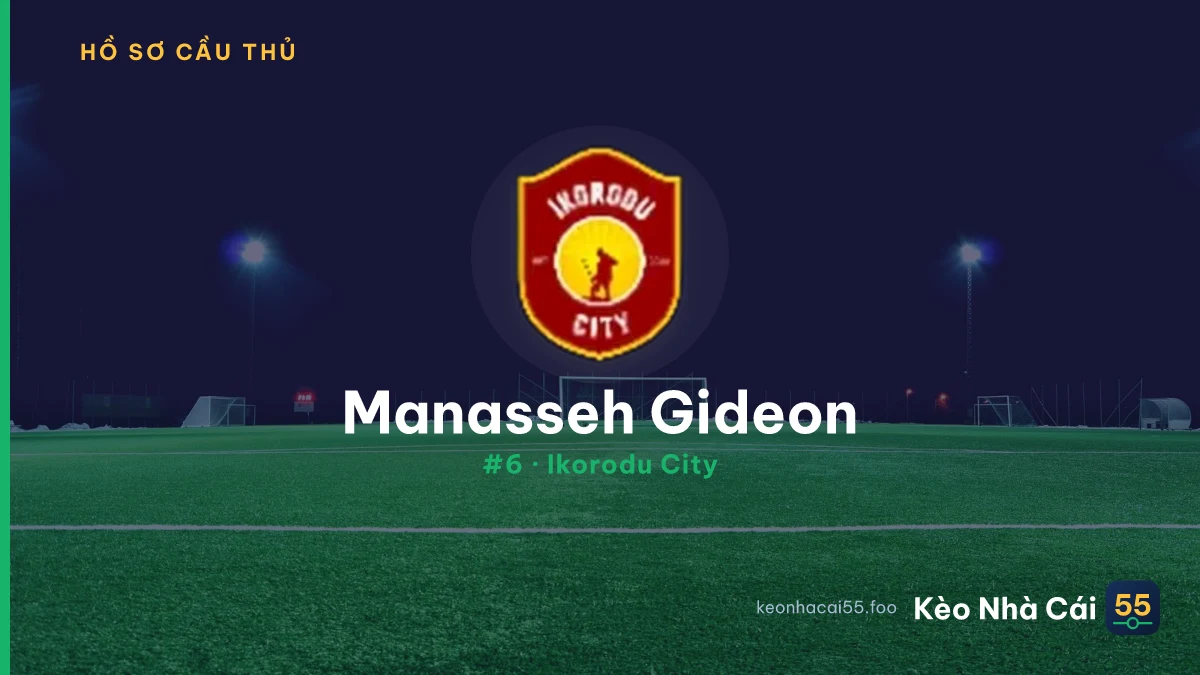 Manasseh Gideon — Ikorodu City