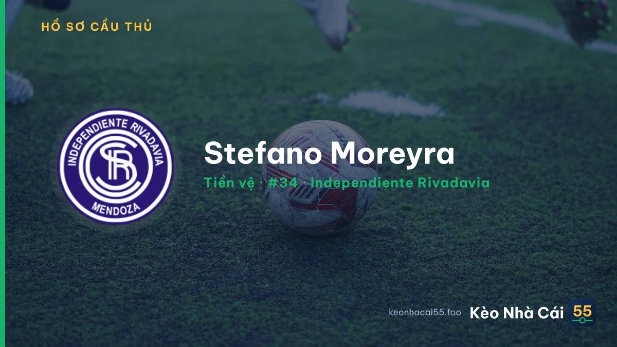 Stefano Moreyra — Independiente Rivadavia