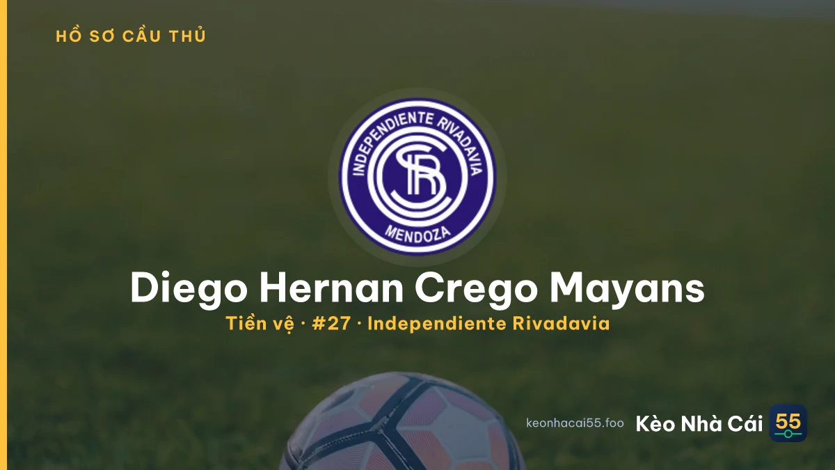 Diego Hernan Crego Mayans — Independiente Rivadavia