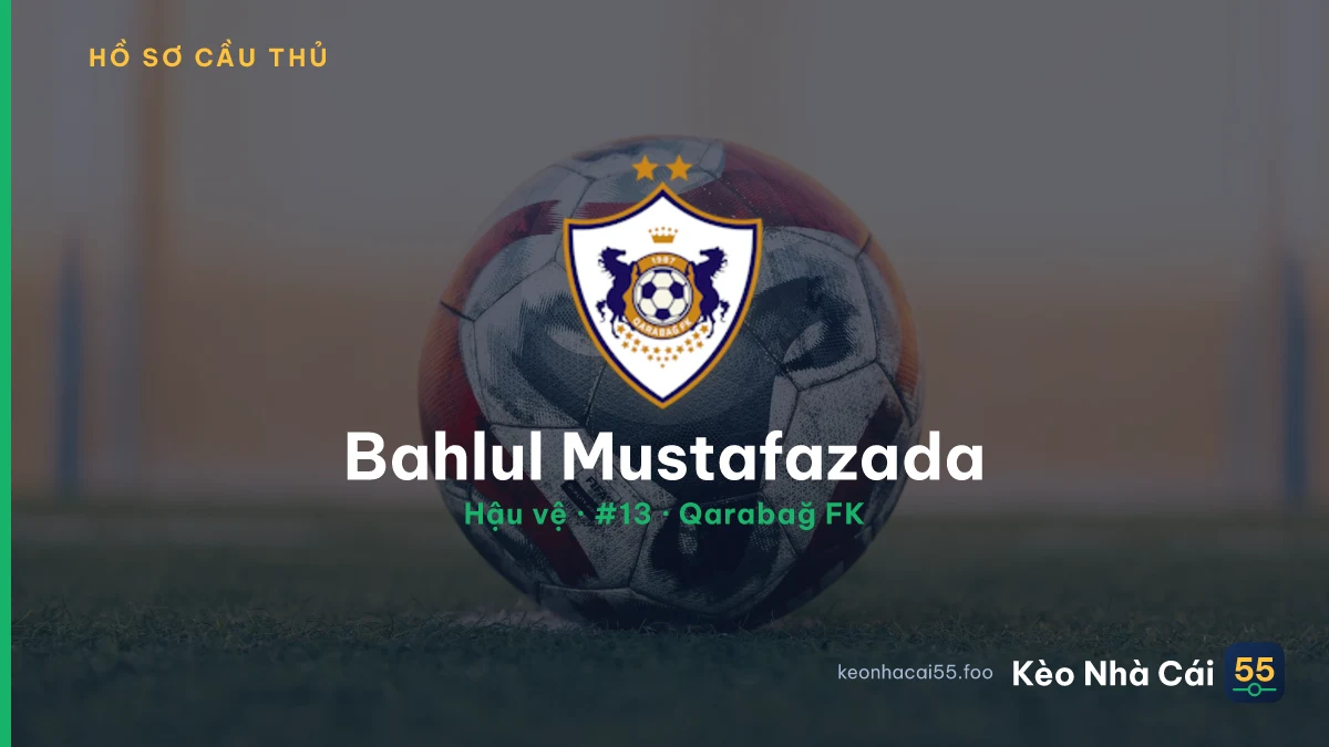 Bahlul Mustafazada — Qarabağ FK
