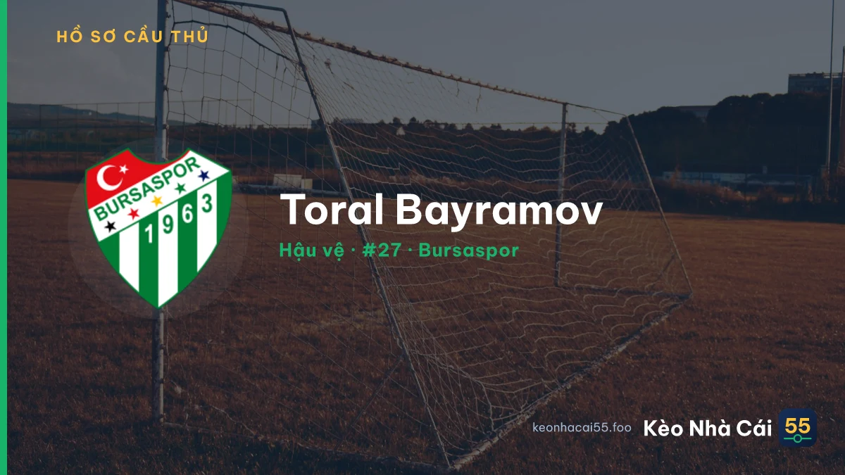 Toral Bayramov — Bursaspor