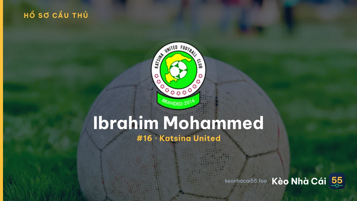 Ibrahim Mohammed — Katsina United