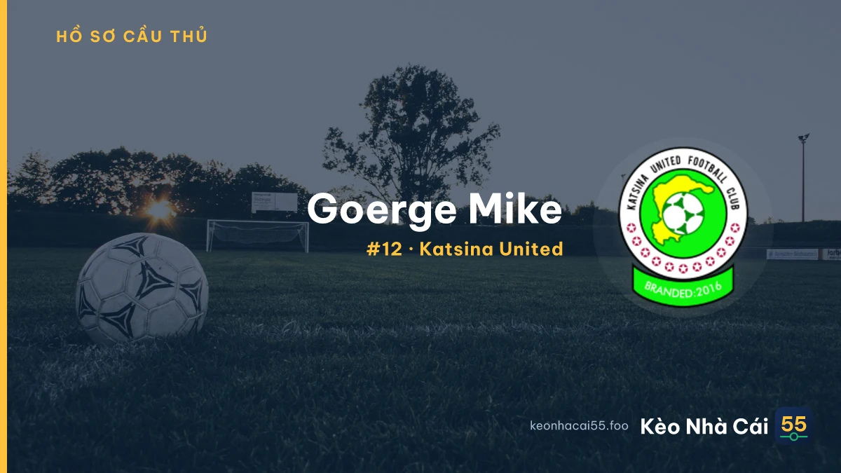 Goerge Mike — Katsina United
