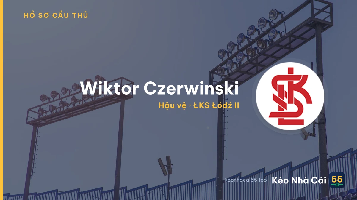 Wiktor Czerwinski — ŁKS Łódź II