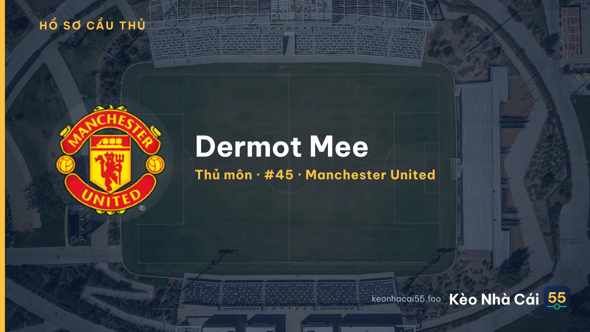Dermot Mee — Manchester United