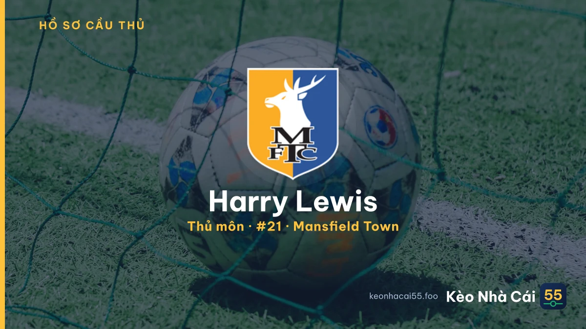Harry Lewis — Mansfield Town
