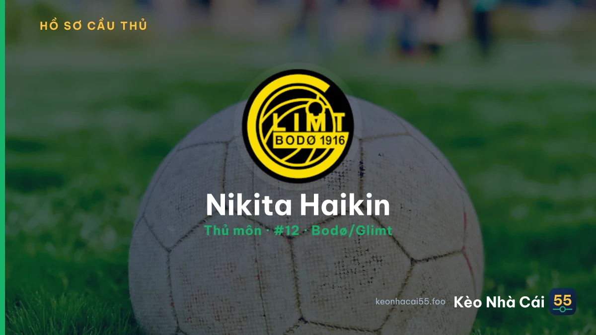 Nikita Haikin — Bodø/Glimt