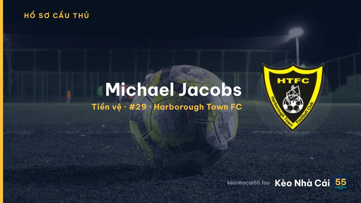 Michael Jacobs — Harborough Town FC