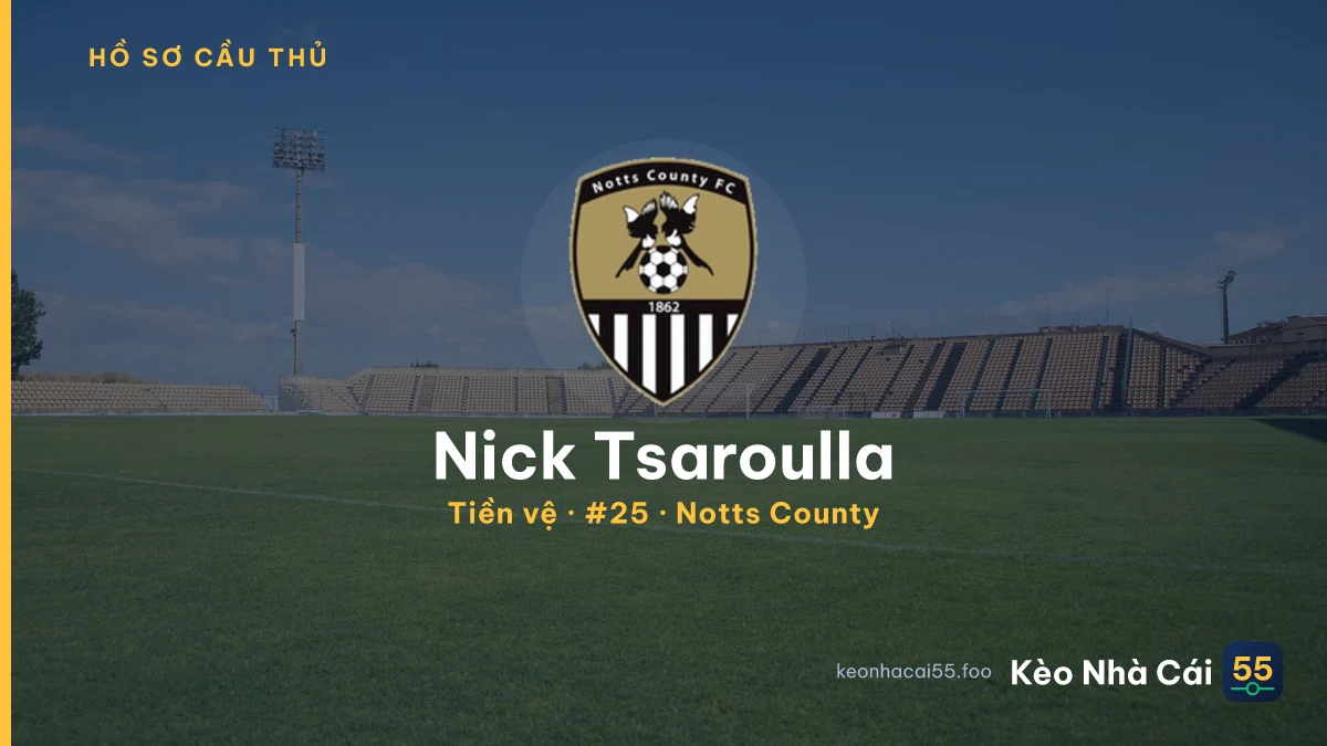 Nick Tsaroulla — Notts County