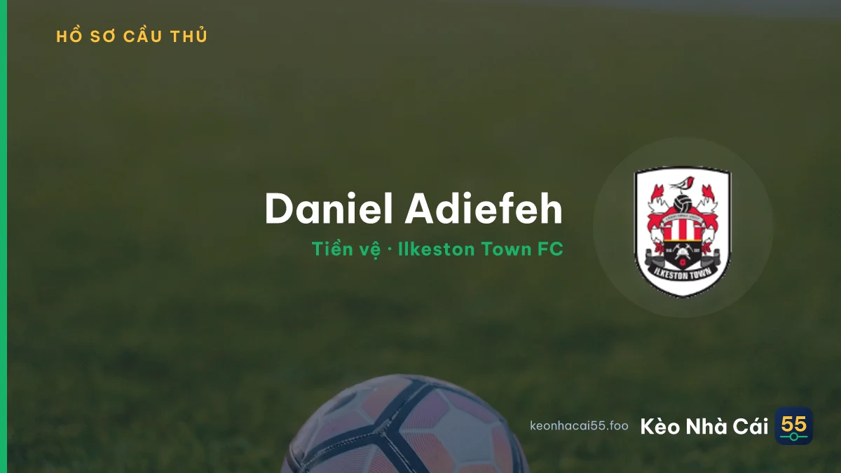 Daniel Adiefeh — Ilkeston Town FC