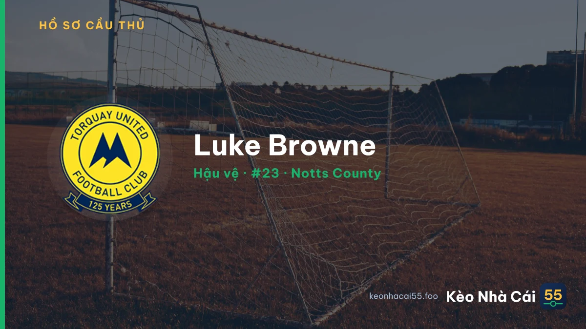 Luke Browne — Notts County