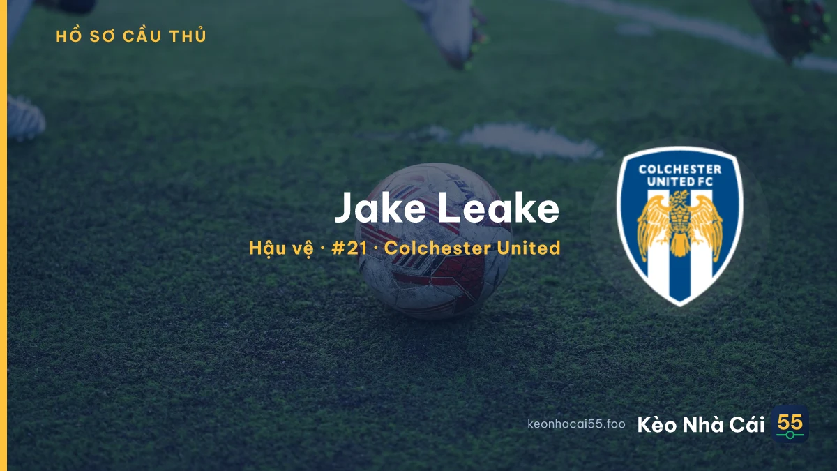 Jake Leake — Colchester United