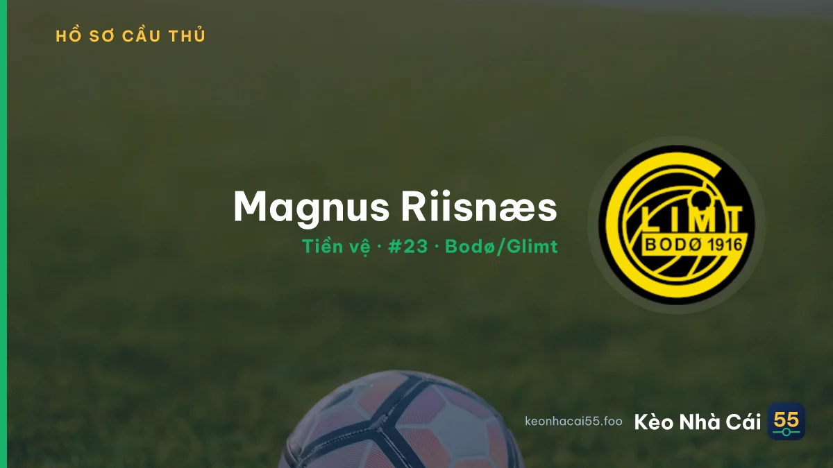 Magnus Riisnæs — Bodø/Glimt