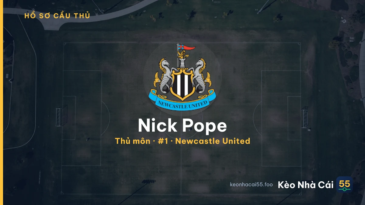 Nick Pope — Newcastle United