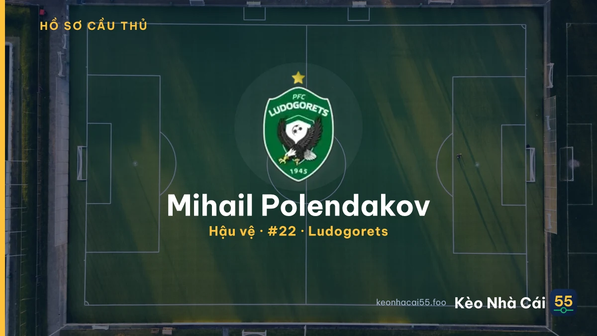 Mihail Polendakov — Ludogorets