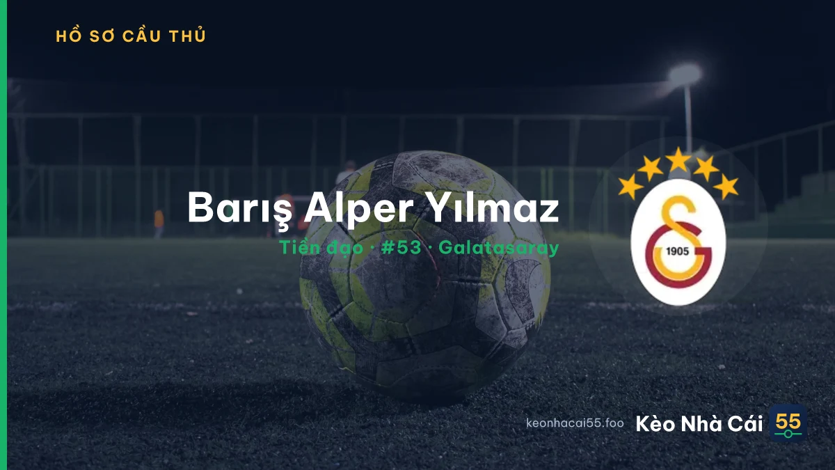 Barış Alper Yılmaz — Galatasaray
