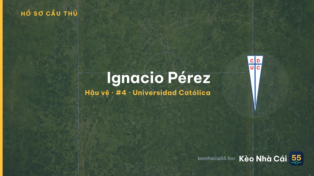 Ignacio Pérez — Universidad Católica