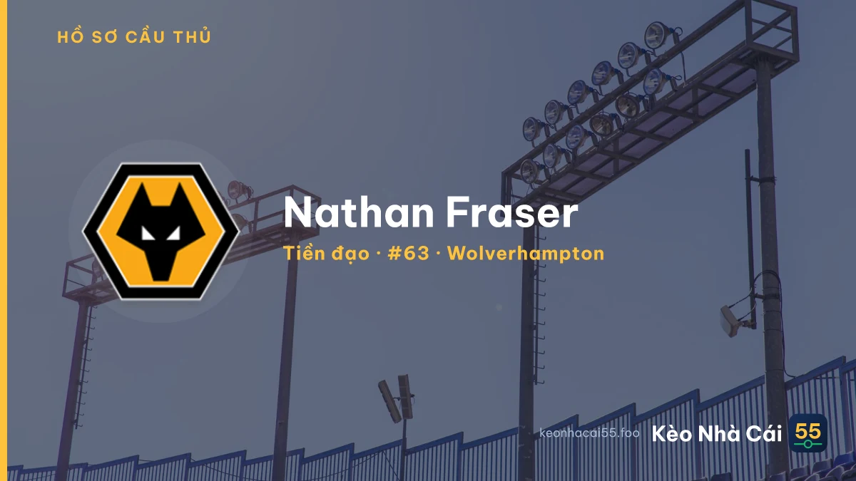 Nathan Fraser — Wolverhampton