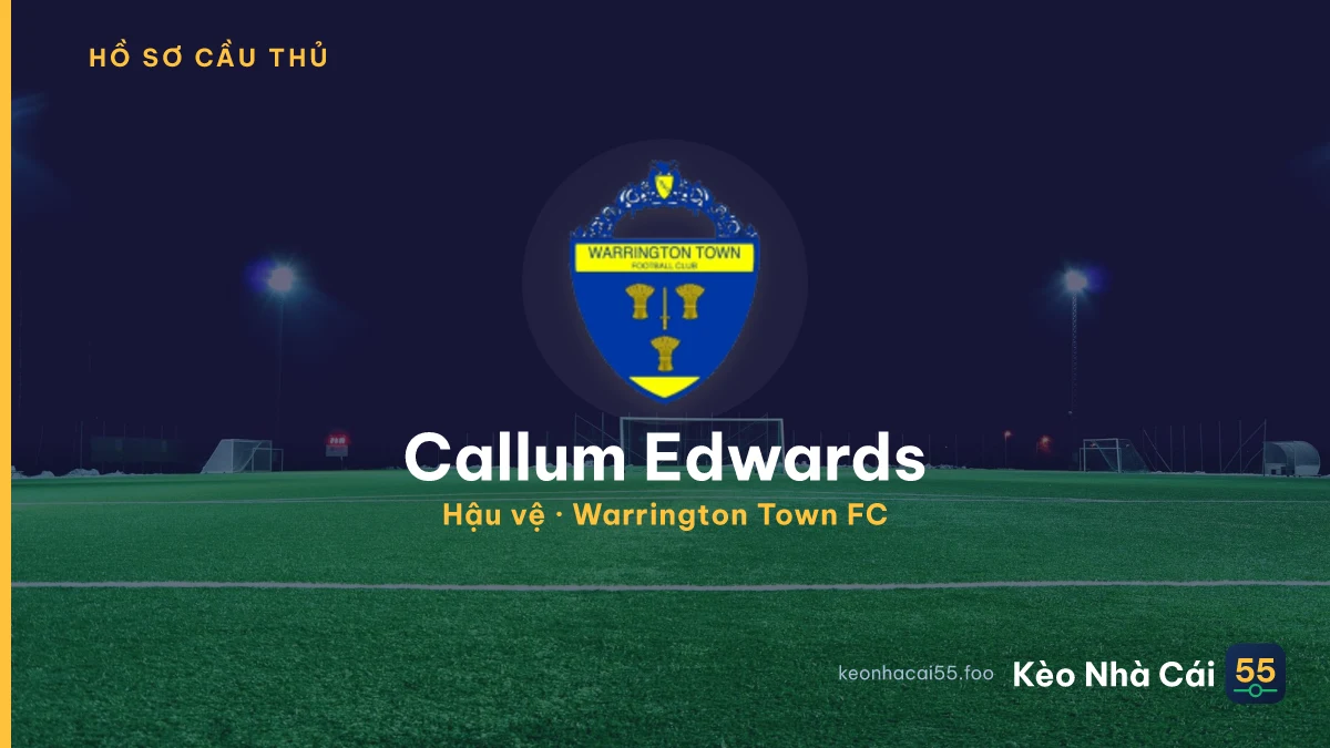 Callum Edwards — Warrington Town FC