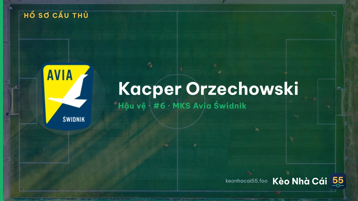 Kacper Orzechowski — MKS Avia Świdnik