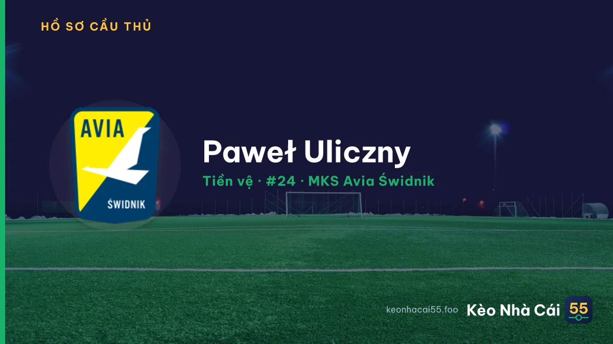 Paweł Uliczny — MKS Avia Świdnik