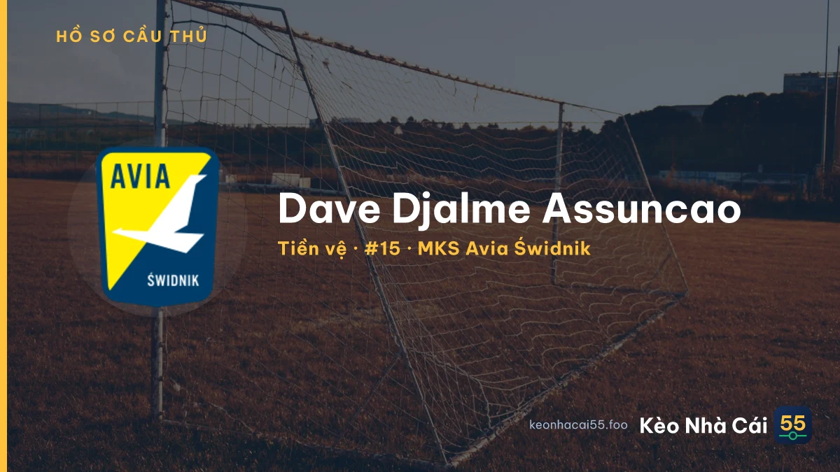 Dave Djalme Assuncao — MKS Avia Świdnik
