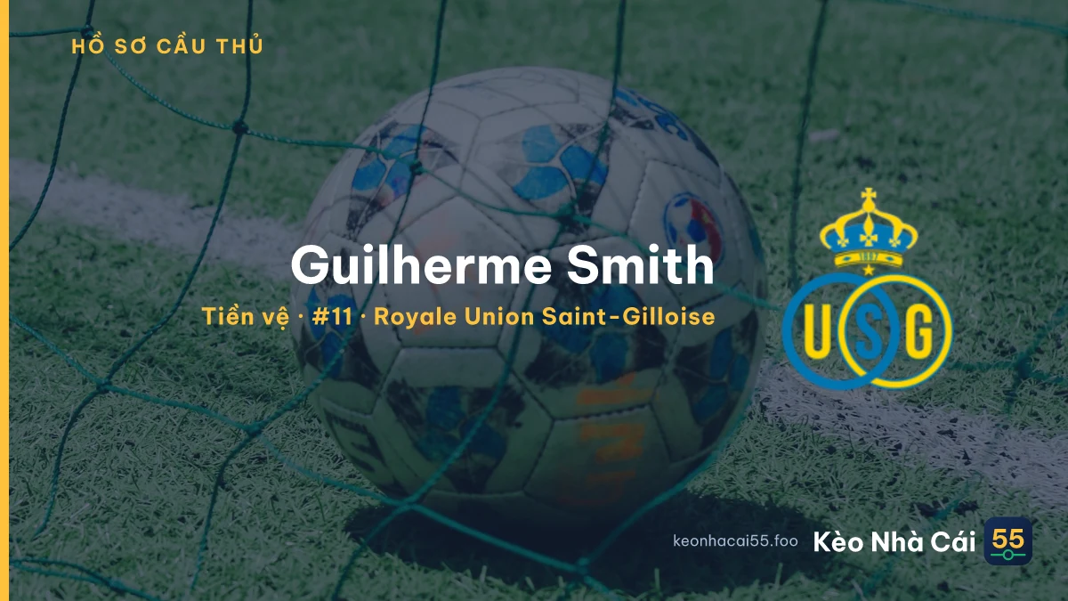 Guilherme Smith — Royale Union Saint-Gilloise