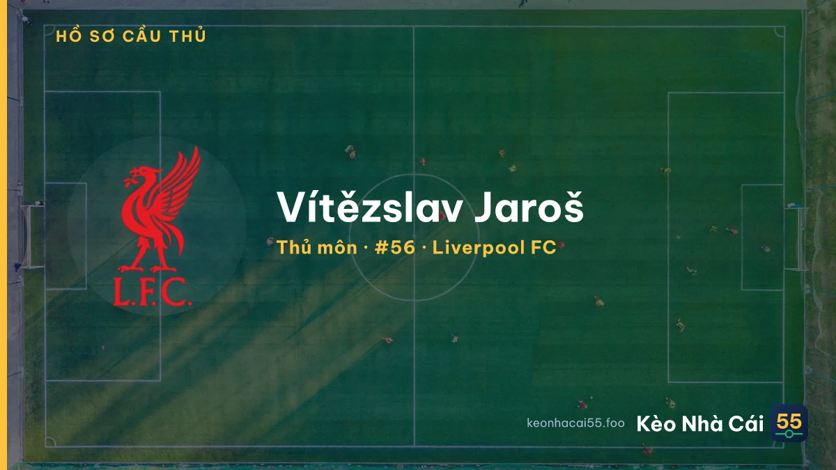Vítězslav Jaroš — Liverpool FC