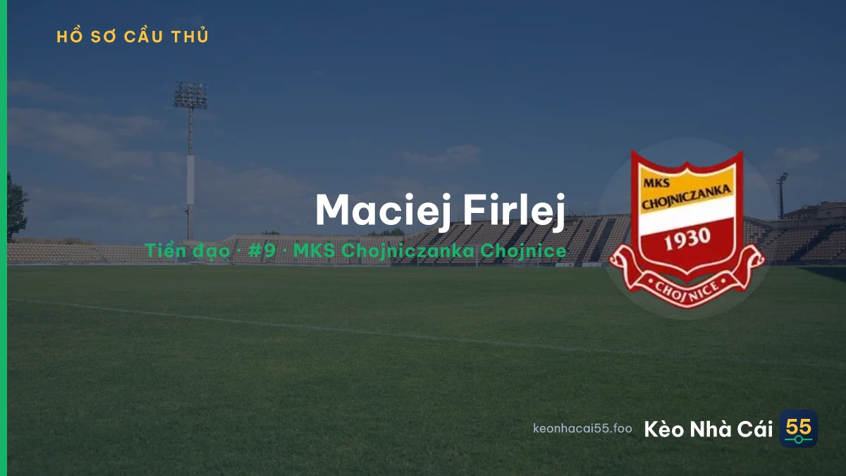 Maciej Firlej — MKS Chojniczanka Chojnice