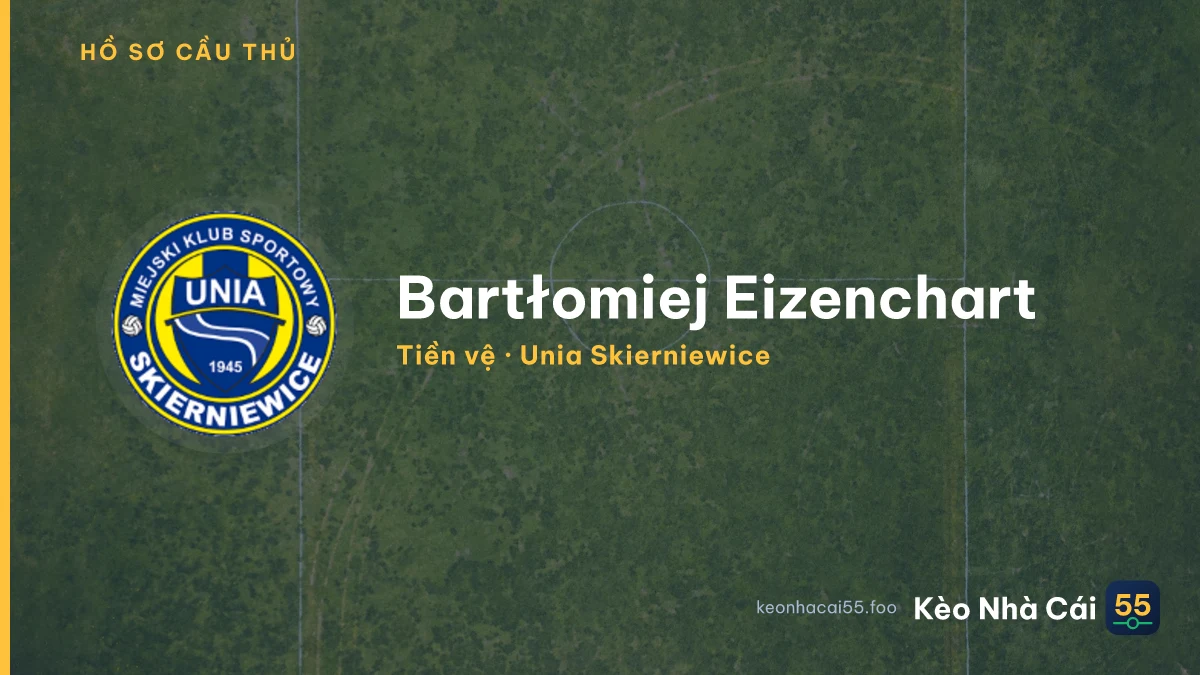 Bartłomiej Eizenchart — Unia Skierniewice
