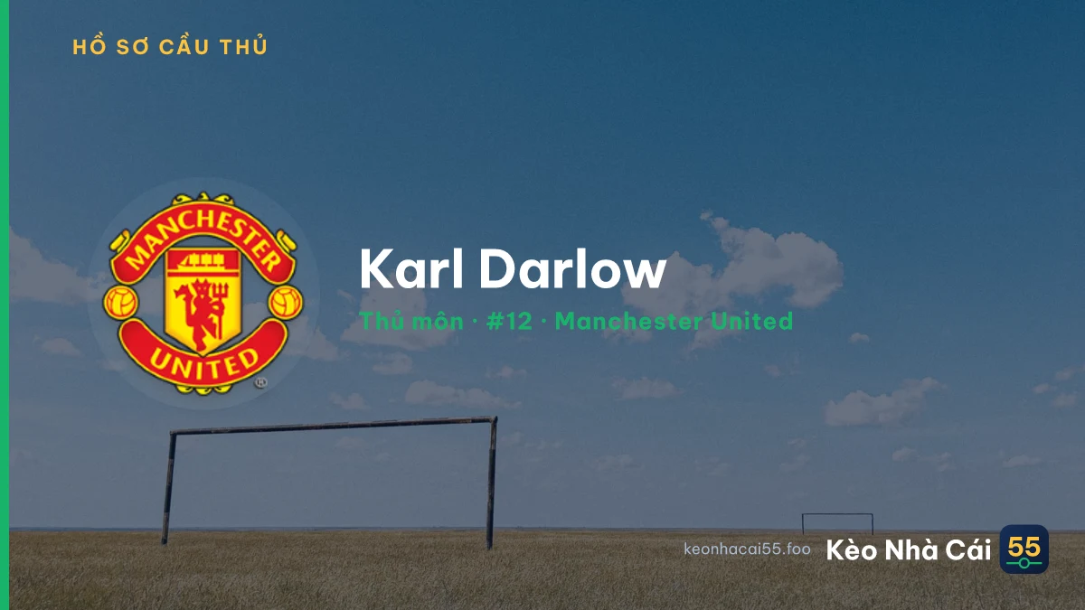 Karl Darlow — Manchester United