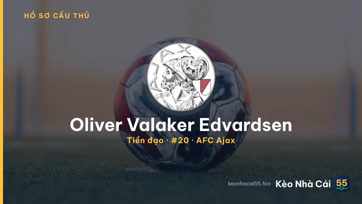 Oliver Valaker Edvardsen — AFC Ajax