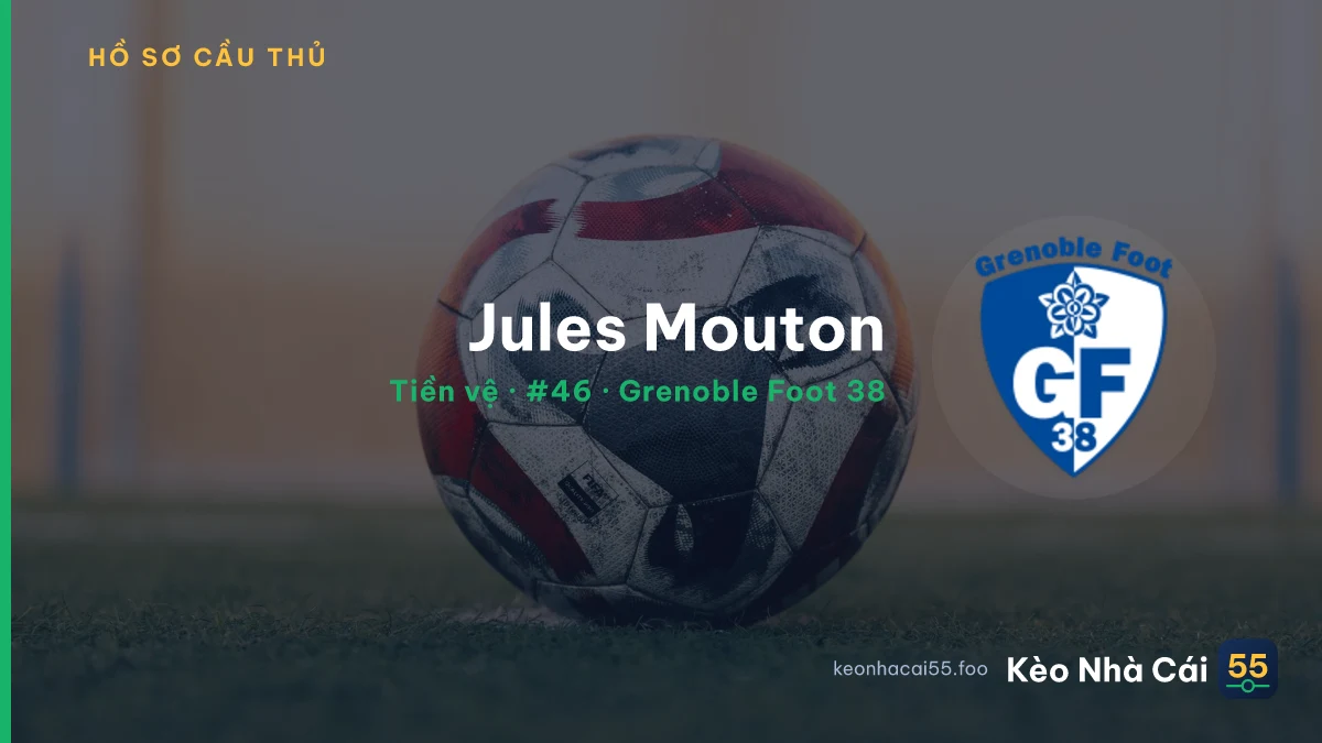 Jules Mouton — Grenoble Foot 38