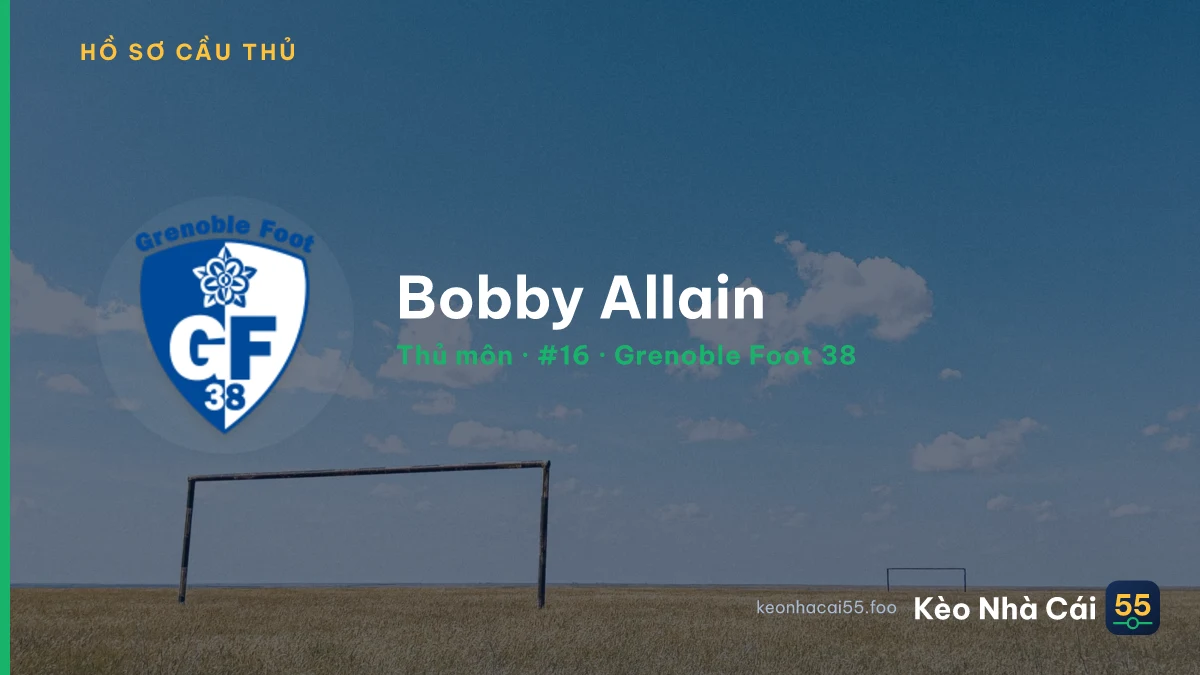 Bobby Allain — Grenoble Foot 38
