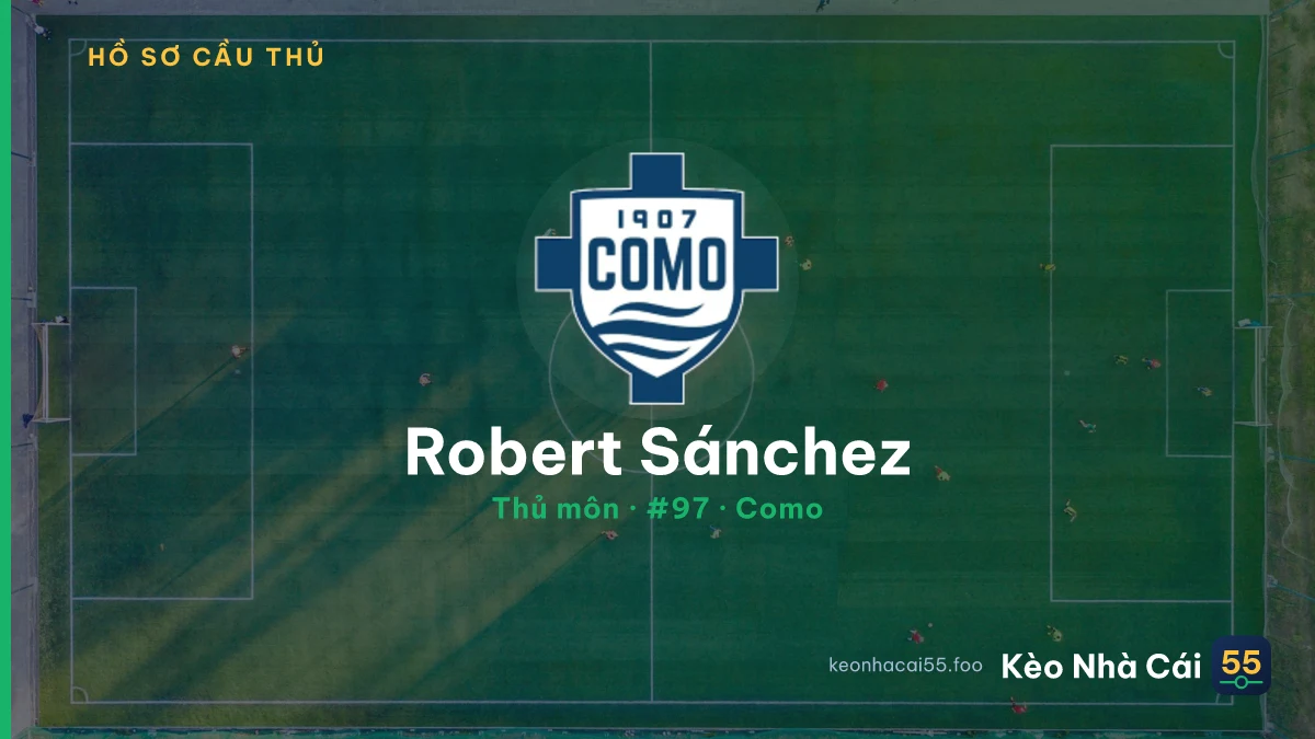 Robert Sánchez — Como