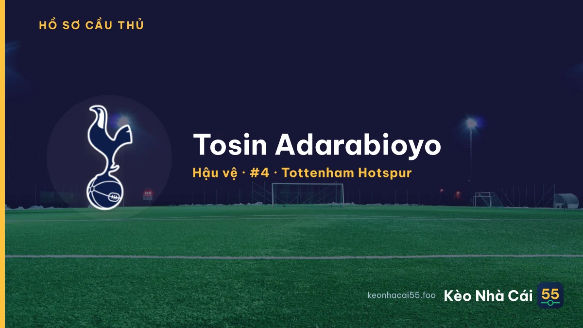 Tosin Adarabioyo — Tottenham Hotspur