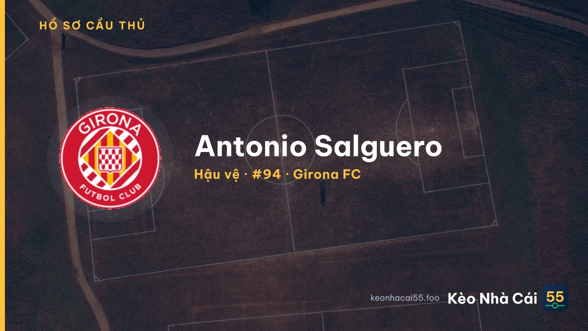 Antonio Salguero — Girona FC