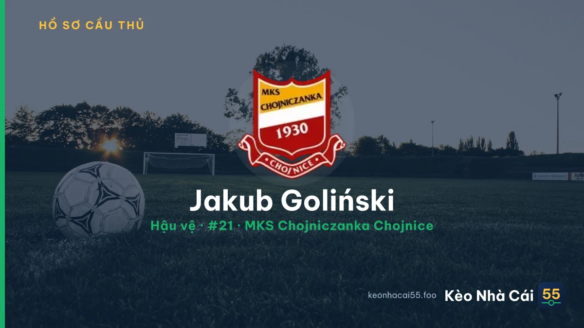Jakub Goliński — MKS Chojniczanka Chojnice