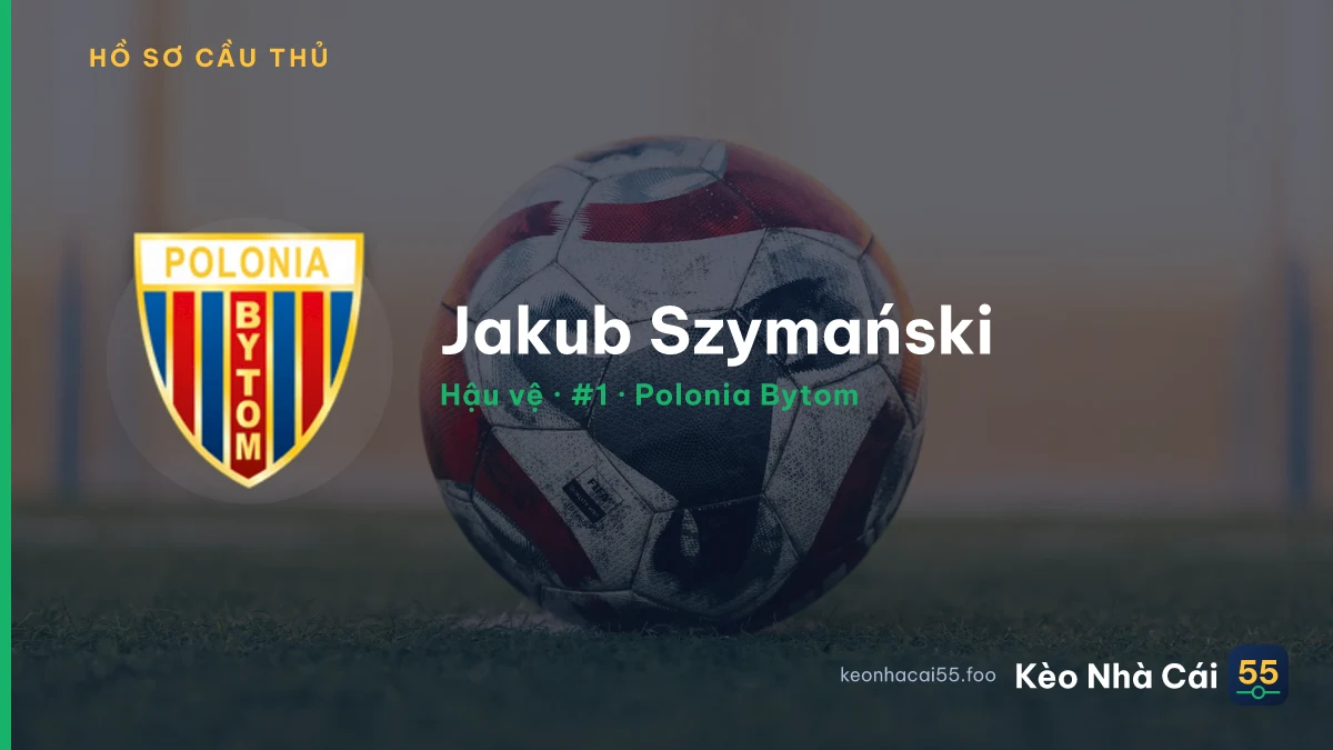 Jakub Szymański — Polonia Bytom