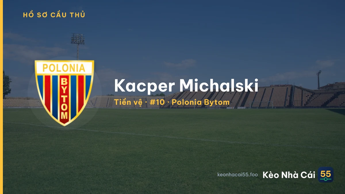 Kacper Michalski — Polonia Bytom