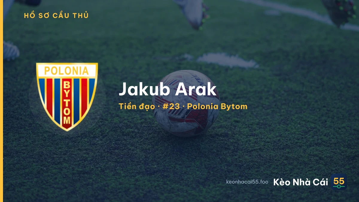 Jakub Arak — Polonia Bytom
