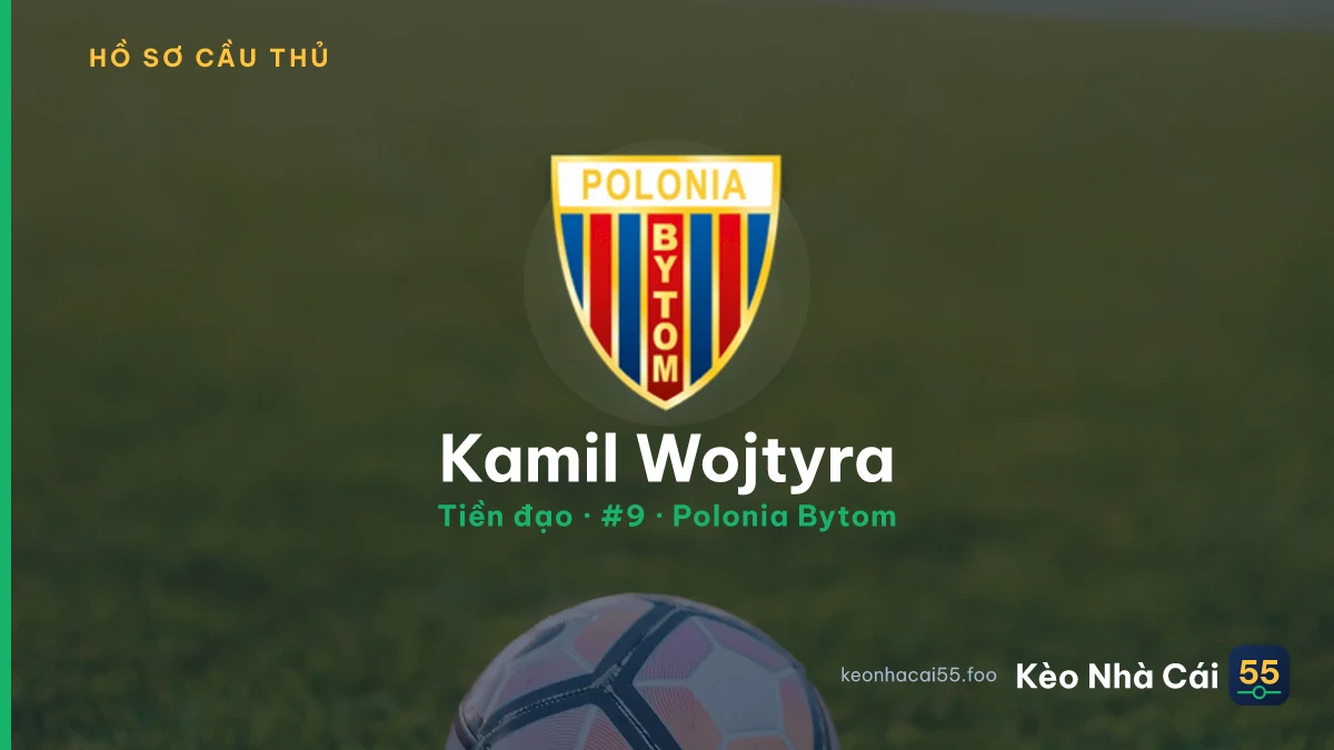 Kamil Wojtyra — Polonia Bytom